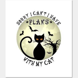 Sorry I Can't I Have Plans With My Cat Halloween Cat Lover Kitty Owner Posters and Art